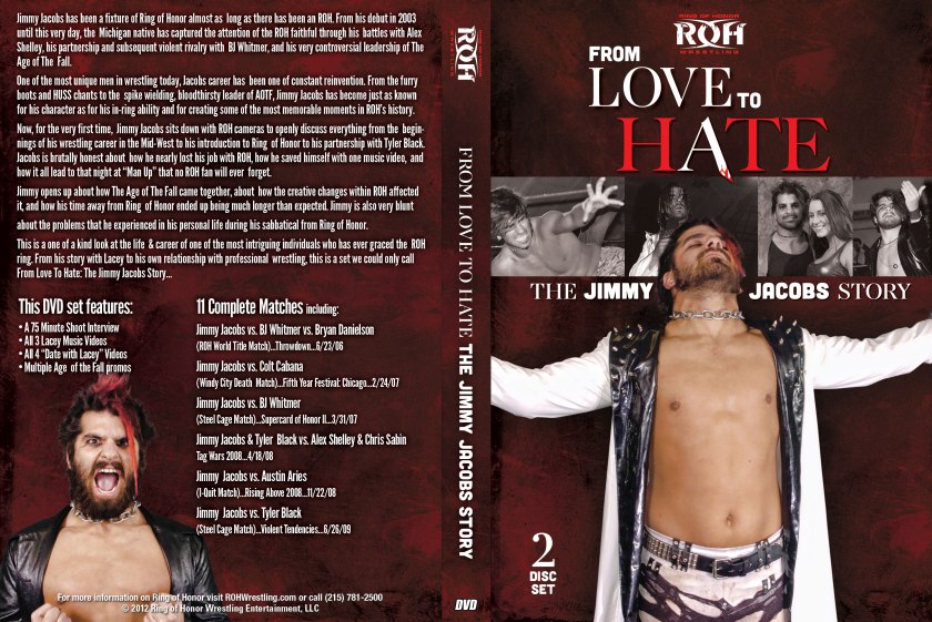 From Love to Hate - The Jimmy Jacobs Story